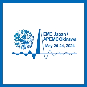 Global EMC Experts to Summon at EMC Japan/APEMC Okinawa 2024