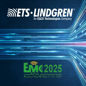 ETS-Lindgren Showcases Advanced EMC and Wireless Testing Solutions at EMC/China 2025