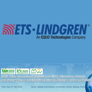 ETS-Lindgren Showcases EMC and Wireless Test Innovations at China EMC2025 & China MW2025