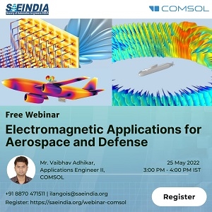 SAEIndia to Hold Webinar on Electromagnetic Applications for Aerospace and Defense